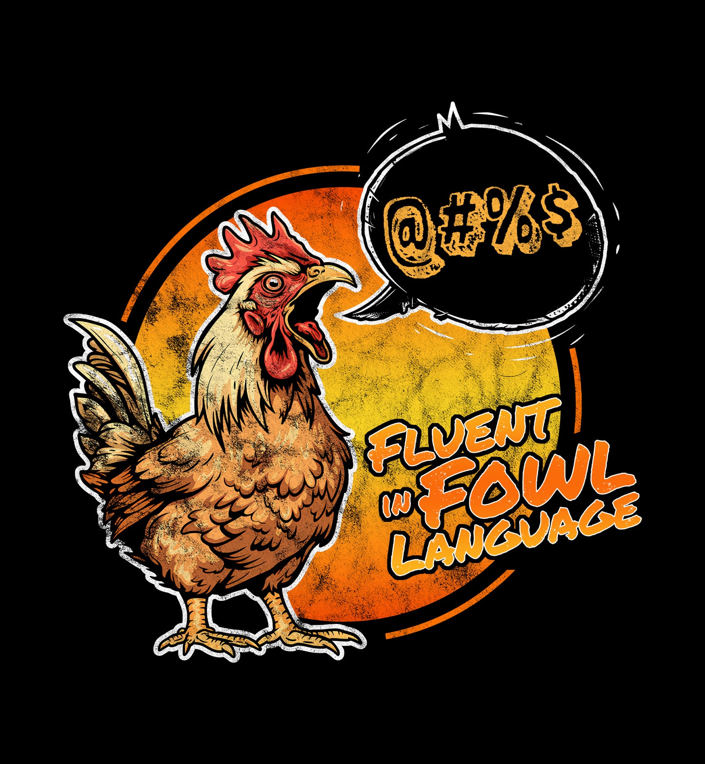 Fluent in Fowl Language T-Shirt