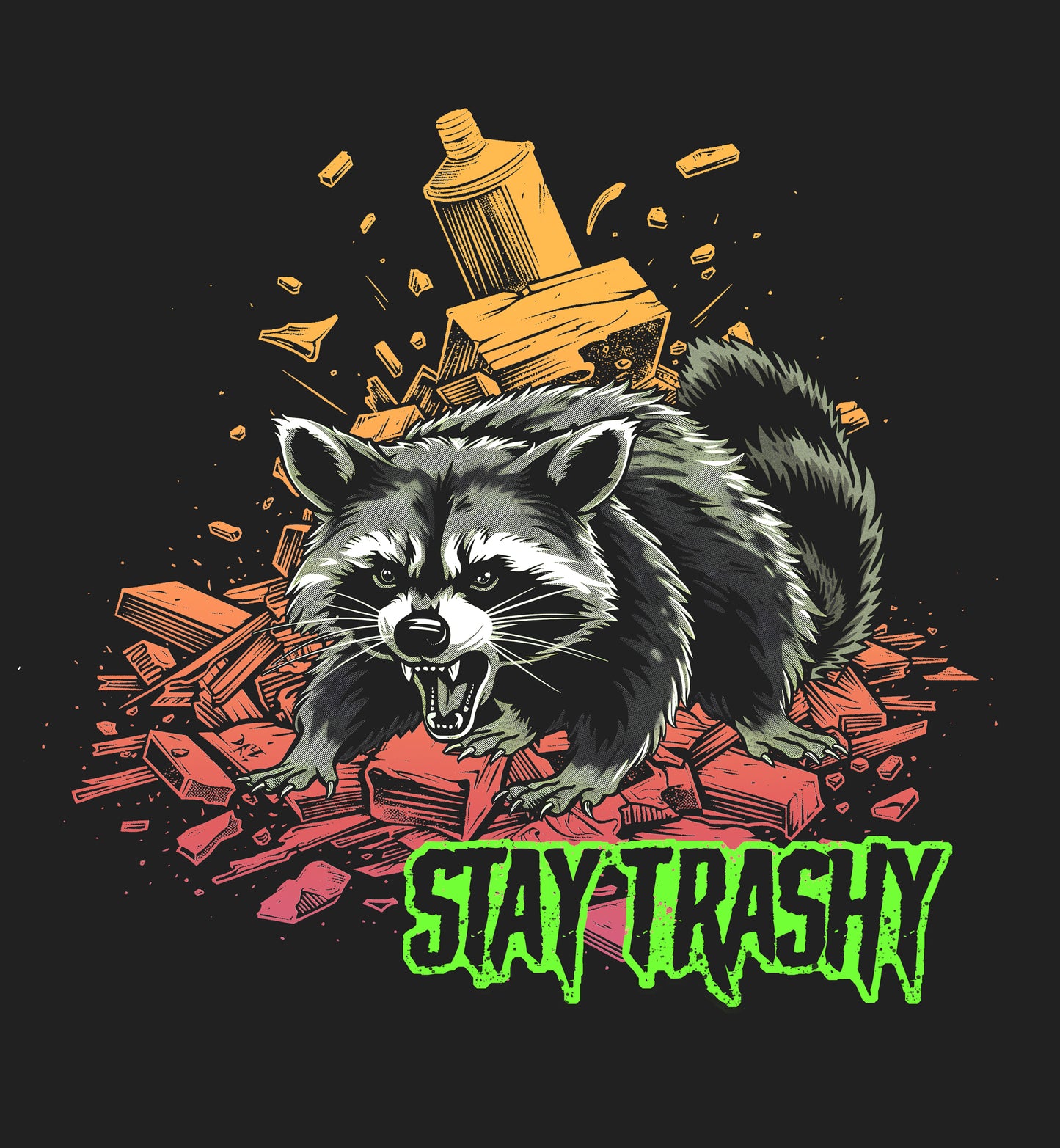 Stay Trashy