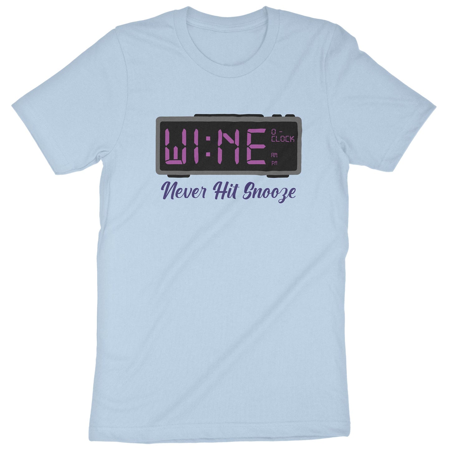 Wine O' Clock - Never Hit Snooze