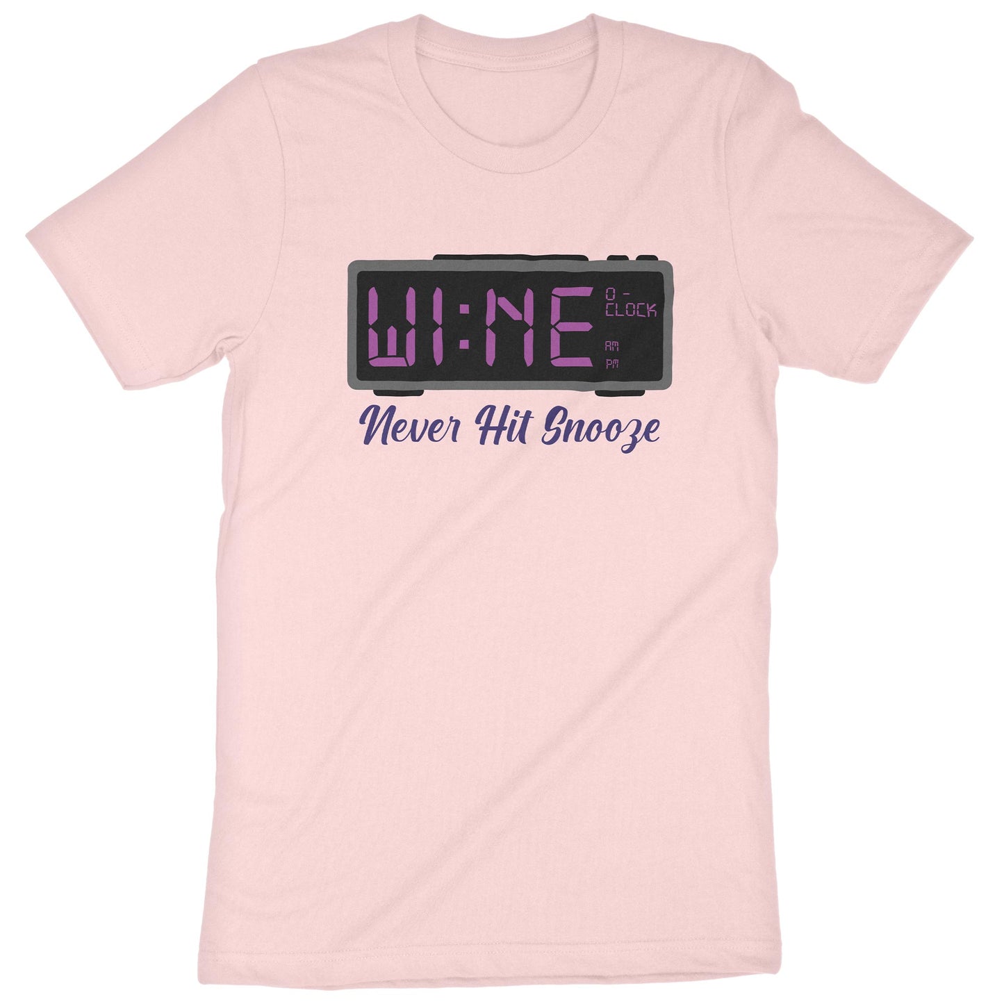 Wine O' Clock - Never Hit Snooze