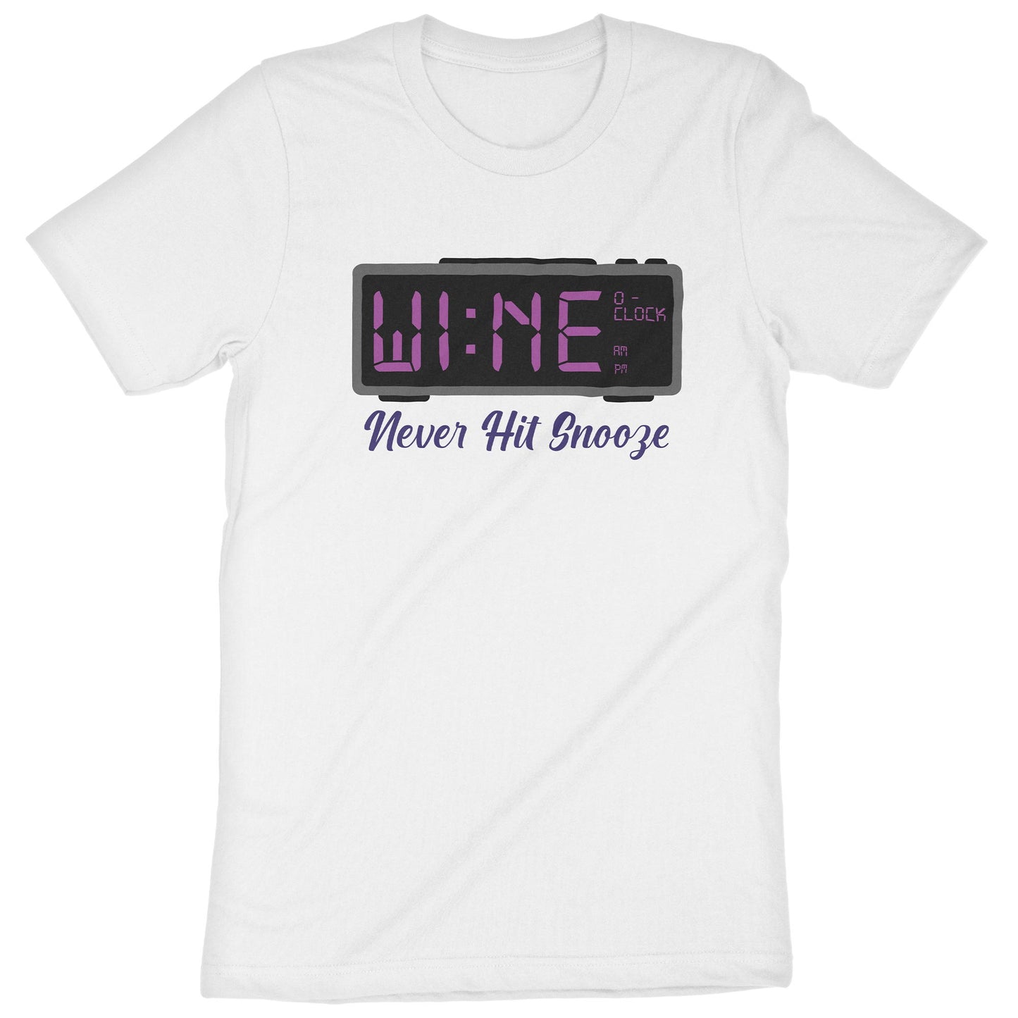 Wine O' Clock - Never Hit Snooze